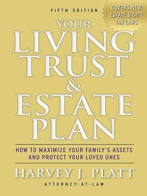 cover image of Your Living Trust and Estate Plan 2012-2013: How to Maximize Your Family's Assets and Protect Your Loved Ones
